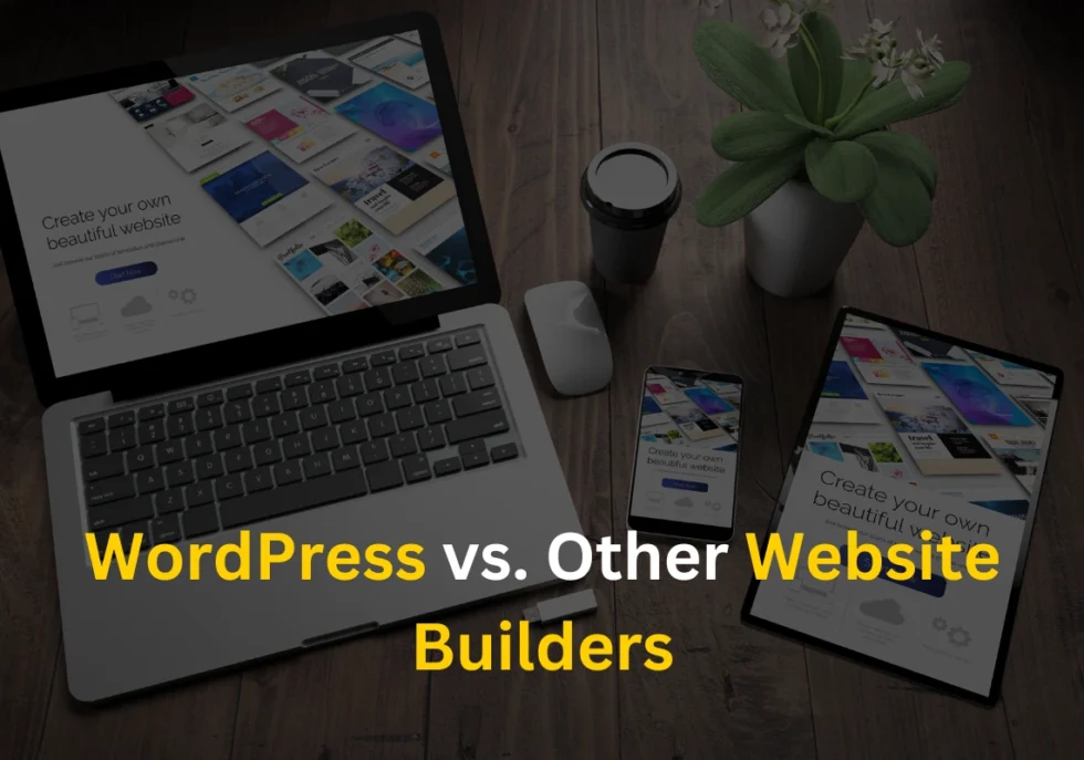 WordPress vs. Other Website Builders Which One is Best in 2025
