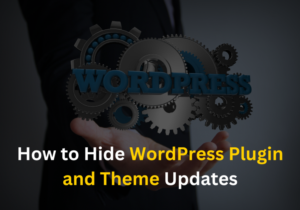 How to Hide WordPress Plugin and Theme Updates Easy Updates Manager & Manual Code Method